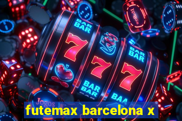 futemax barcelona x